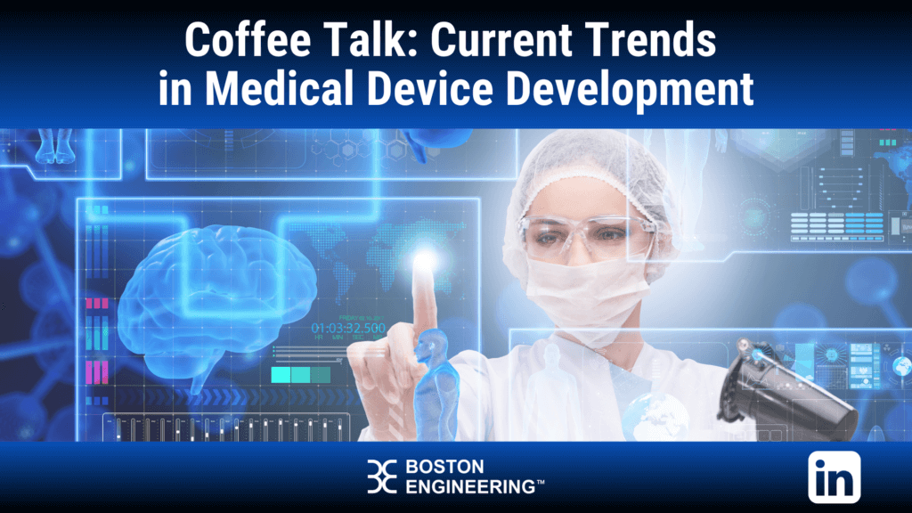 Coffee Talk: Medical Device Trends