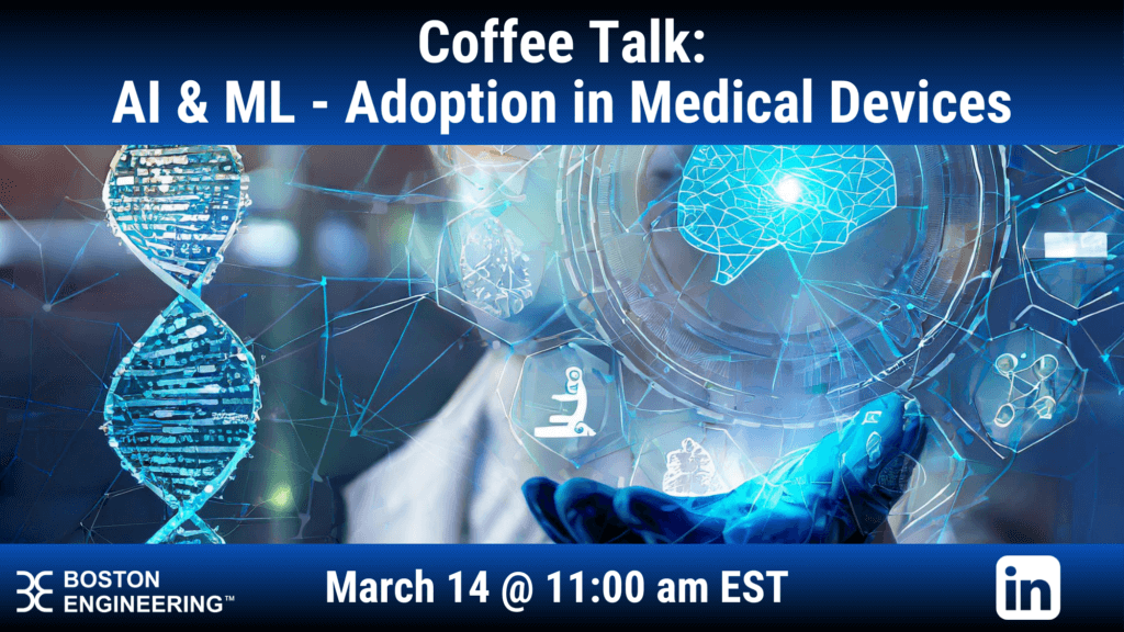 Coffee Talk:  AI & ML – Adoption in Medical Devices
